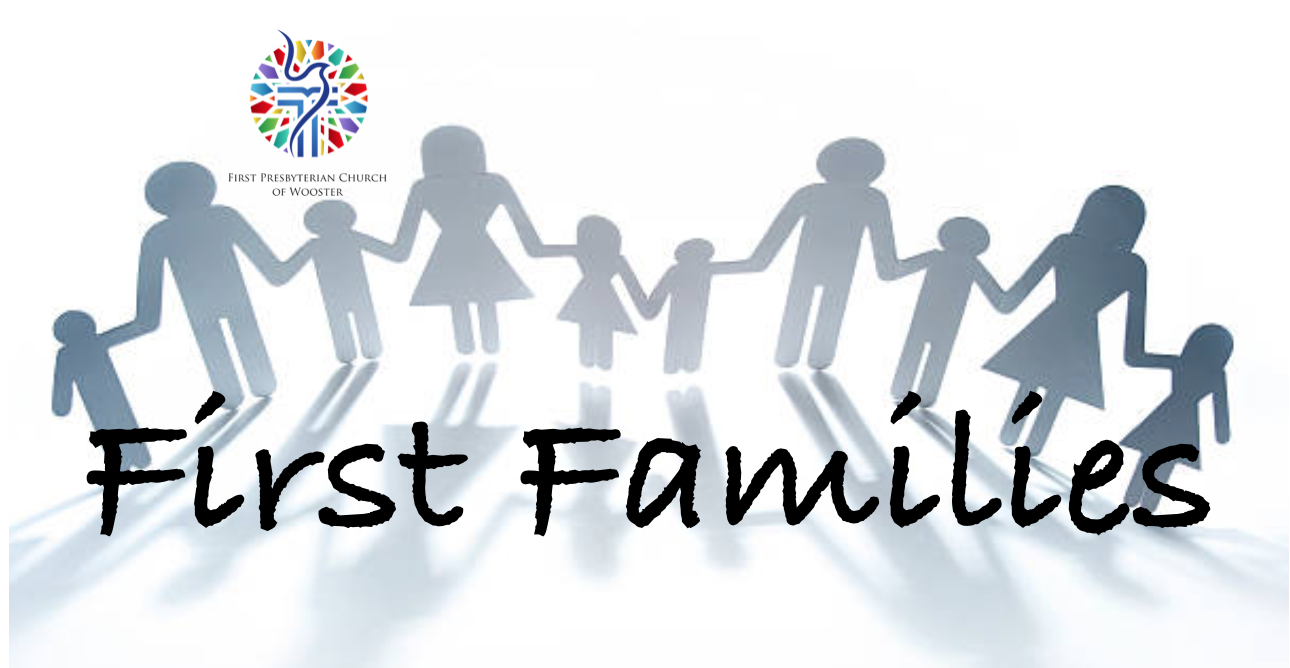 First Families Starting Soon - First Presbyterian Church of Wooster